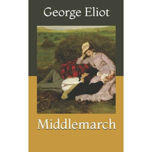 Middlemarch Paperback, Independently Published, English, 9798731066006