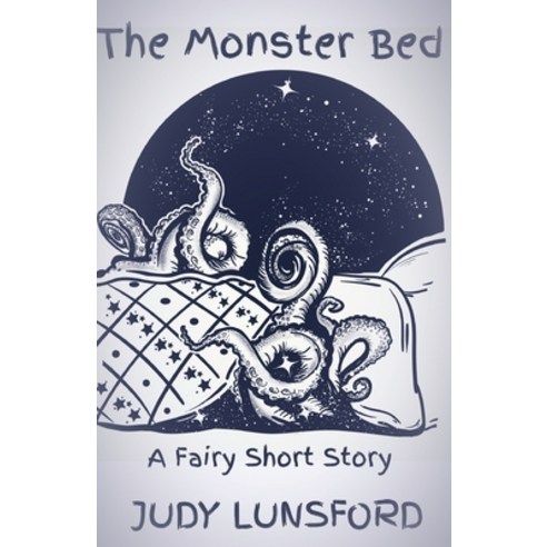 The Monster Bed Paperback, Independently Published, English, 9798585875687