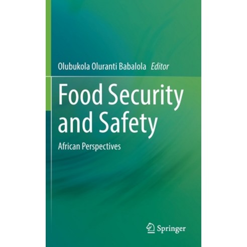 (영문도서) Food Security and Safety: African Perspectives Hardcover, Springer, English, 9783030506711