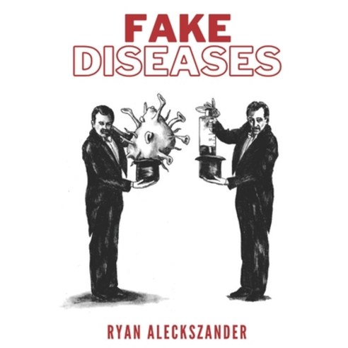 Fake Diseases Paperback, Independently Published, English, 9798711635062