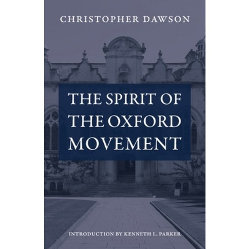 (영문도서) The Spirit of the Oxford Movement Paperback, Catholic University of Amer..., English, 9780813236063