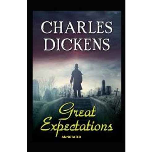 Great Expectations (Annotated) Paperback, Independently Published, English, 9798734667347