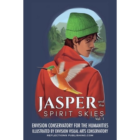 (영문도서) Jasper and the Spirit Skies - Volume 1 Paperback, Reflections Publishing, English, 9781616600150