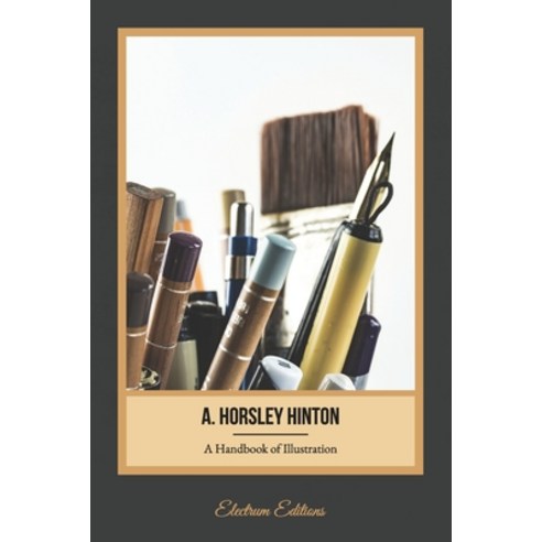 A Handbook of Illustration (Illustrated) Paperback, Independently Published, English, 9798554899515