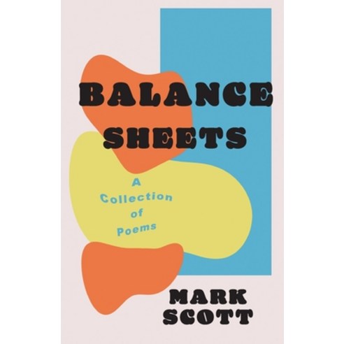 (영문도서) Balance Sheets: A collection of poems Paperback, Kingston University Press Ltd, English, 9781909362598