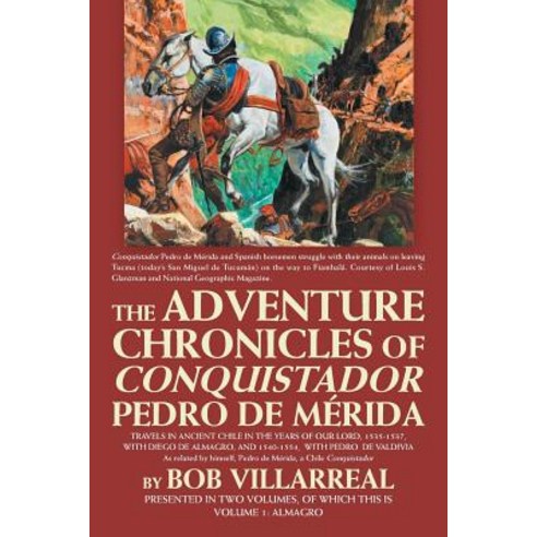 The Adventure Chronicles of Conquistador Pedro De Mérida: Volume 1: Almagro Paperback, Abbott Press, English, 9781458222169