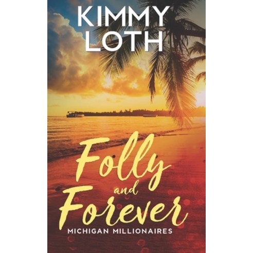 (영문도서) Folly and Forever: A fake marriage romance Paperback, Independently Published, English, 9798839630277