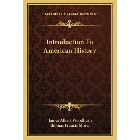 Introduction To American History Paperback, Kessinger Publishing