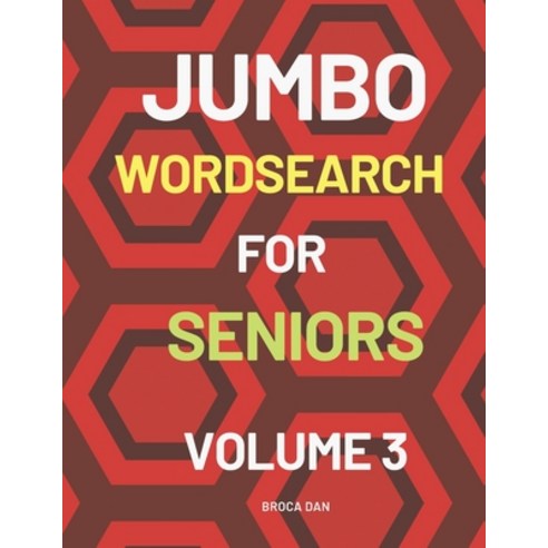 Jumbo Wordsearch for Seniors Volume 3: 200 Stimulating Puzzles in Large Print Paperback, Independently Published, English, 9798731612074