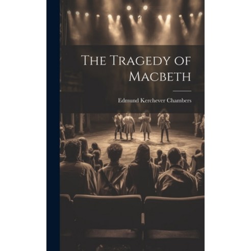 (영문도서) The Tragedy of Macbeth Hardcover, Legare Street Press, English, 9781020641565