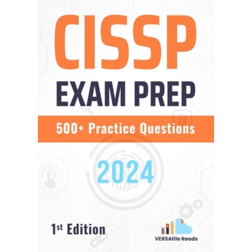 (영문도서) CISSP Exam Prep 500+ Practice Questions: 1st Edition Paperback, Independently Published, English, 9798323260157
