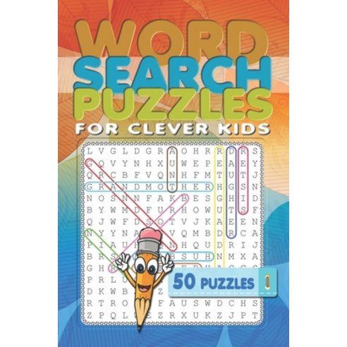 Word Search Puzzles for Clever Kids: 50 Word Search Puzzles for a Road Trip Regular Print (6x9 in) Paperback, Independently Published