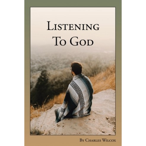 (영문도서) Listening to God Paperback, Christian Faith Publishing,..., English, 9781098094041