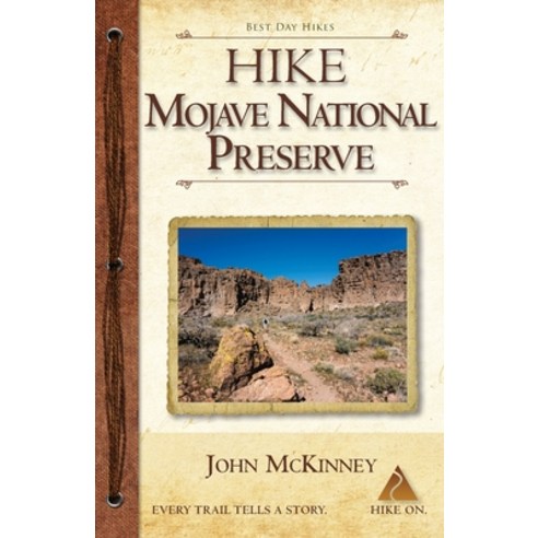 (영문도서) Hike Mojave National Preserve: Best Day Hikes Paperback, Trailmaster / Olympus Press, English, 9780934161985