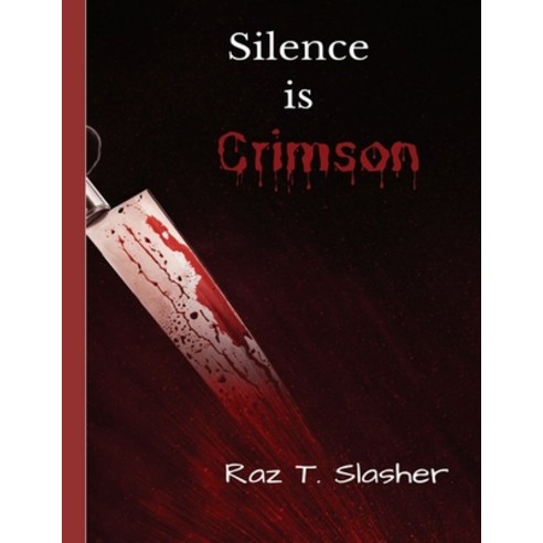 (영문도서) Silence is Crimson Paperback, Independently Published, English, 9798387626265