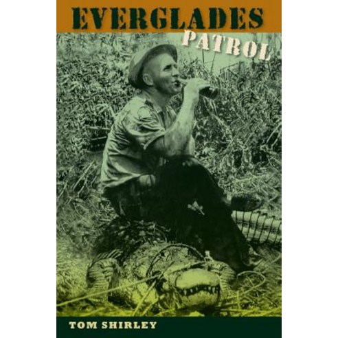 (영문도서) Everglades Patrol Paperback, University Press of Florida, English, 9780813064888