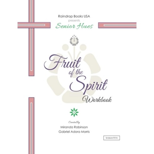 Senior Hues: Fruit of the Spirit Coloring Book Paperback, Createspace Independent Publishing Platform