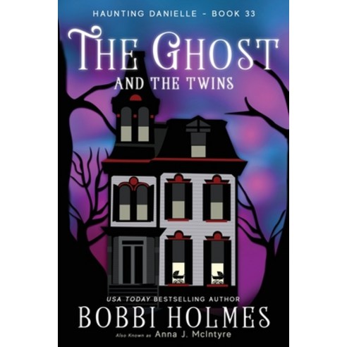(영문도서) The Ghost and the Twins Paperback, Robeth Publishing, LLC, English, 9781949977769