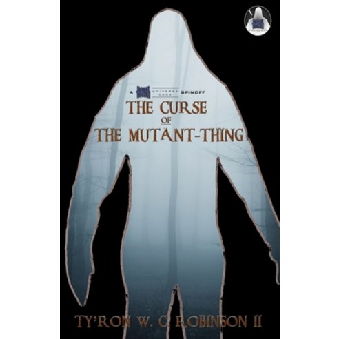 The Curse of The Mutant-Thing Paperback, Dark Titan Entertainment, English, 9781736698471