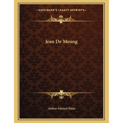 Jean De Meung Paperback, Kessinger Publishing, English, 9781163064085