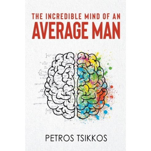 The Incredible Mind of an Average Man Paperback, Writers Republic LLC, English, 9781646206841