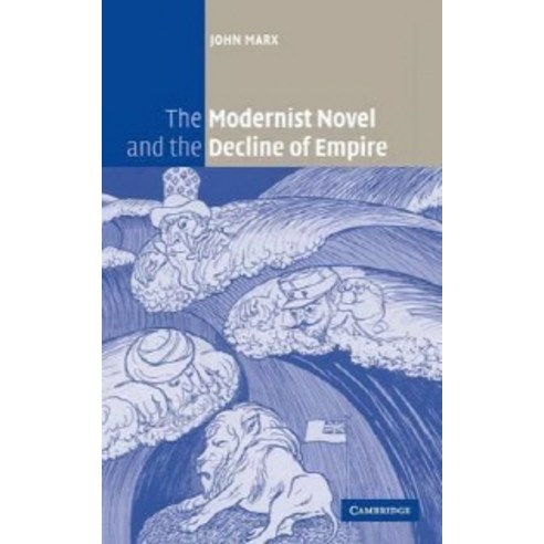 The Modernist Novel and the Decline of Empire, Cambridge University Press