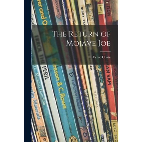 (영문도서) The Return of Mojave Joe Paperback, Hassell Street Press, English, 9781015218338