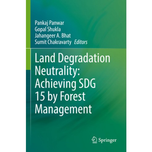 (영문도서) Land Degradation Neutrality: Achieving Sdg 15 by Forest Management Paperback, Springer, English, 9789811954801