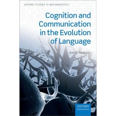 Cognition and Communication in the Evolution of Language Paperback, Oxford University Press, USA, English, 9780198847243