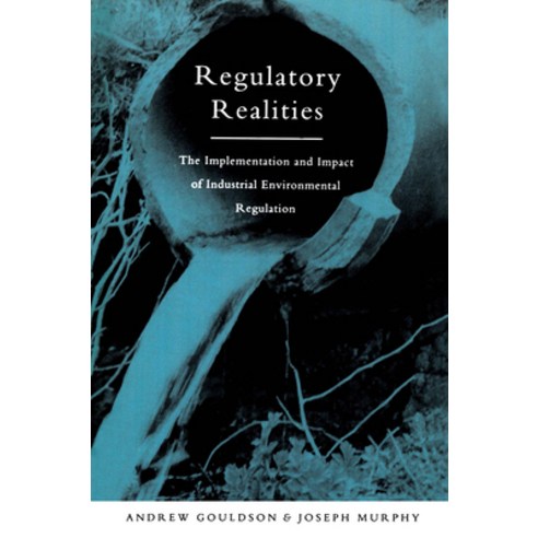 (영문도서) Regulatory Realities: The Implementation and Impact of Industrial Environmental Regulation Paperback, Routledge, English, 9781853834585