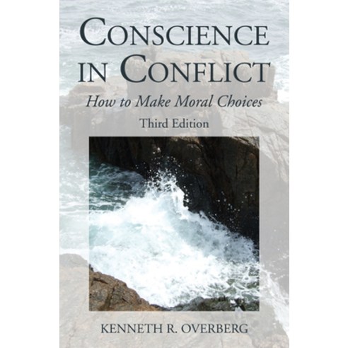 (영문도서) Conscience in Conflict: How to Make Moral Choices Third Edition Hardcover, Wipf & Stock Publishers, English, 9781532675898
