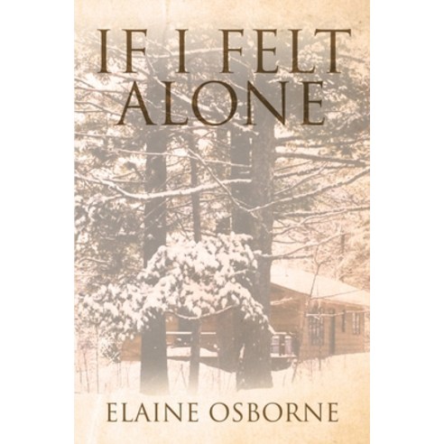 If I Felt Alone Paperback, Page Publishing, Inc, English, 9781647015770