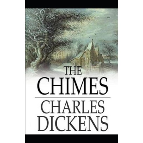 The Chimes Illustrated Paperback, Independently Published