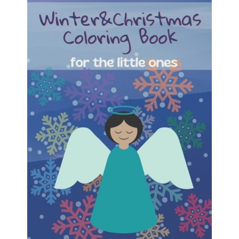 Christmas&Winter Coloring Book: Activity Book for the Little Ones - Coloring book for Kids - Christm... Paperback, Independently Published, English, 9798567757185