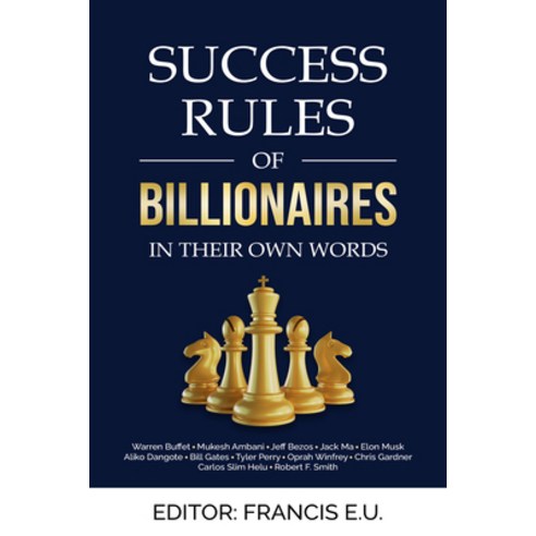 (영문도서) Success Rules of Billionaires: In Their Own Words Paperback, Kharis Publishing, English, 9781637462386
