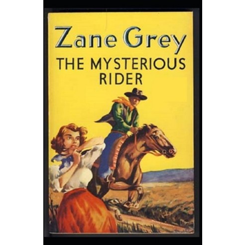 The Mysterious Rider Annotated Paperback, Independently Published, English, 9798710932100