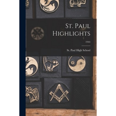 (영문도서) St. Paul Highlights; 1944 Paperback, Hassell Street Press, English, 9781014908452