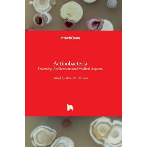 (영문도서) Actinobacteria: Diversity Applications and Medical Aspects Hardcover, Intechopen, English, 9781803550961