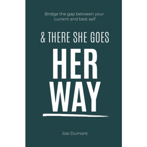 (영문도서) And There She Goes Her Way Paperback, Josi Dumont, English, 9798224102105