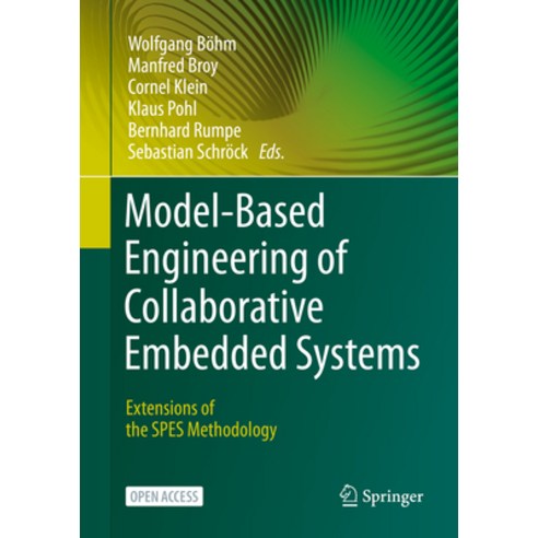 (영문도서) Model-Based Engineering of Collaborative Embedded Systems: Extensions of the Spes Methodology Hardcover, Springer, English, 9783030621353