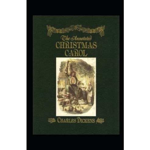 A Christmas Carol Annotated Paperback, Independently Published, English, 9798734429884