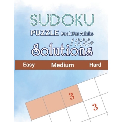 1000+ Sudoku Puzzles Book For Adults Easy Medium Hard Solutions: Sudoku Puzzles and Solutions - Easy... Paperback, Independently Published, English, 9798584412456