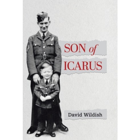 (영문도서) Son of Icarus: Growing up in Post-war England Hardcover, Tellwell Talent, English, 9780228846420