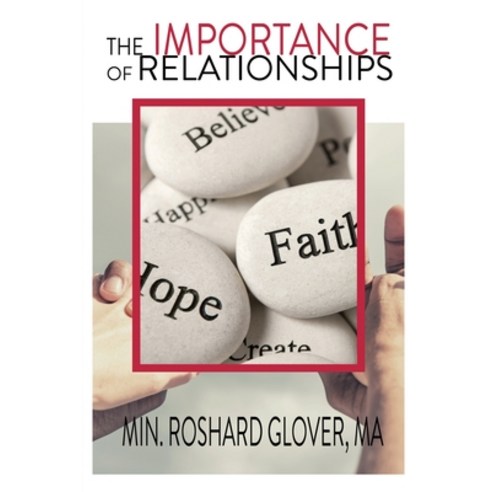 (영문도서) The Importance of Relationships Paperback, Writers Publishing House, English, 9781648739019