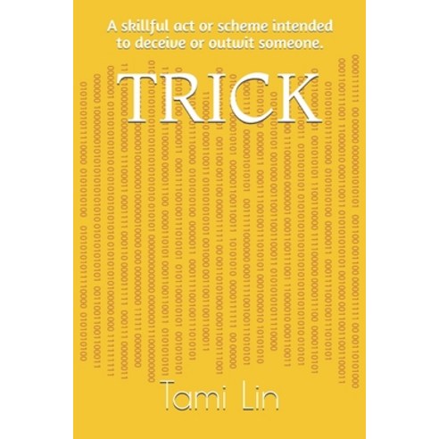 Trick: A skillful act or scheme intended to deceive or outwit someone Paperback, Independently Published, English, 9798634724652