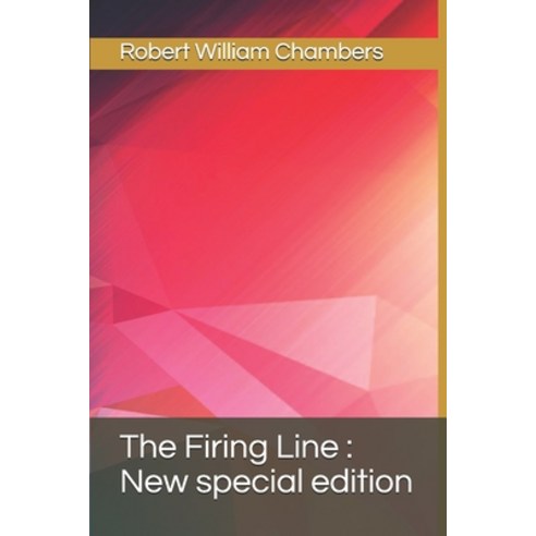 The Firing Line: New special edition Paperback, Independently Published