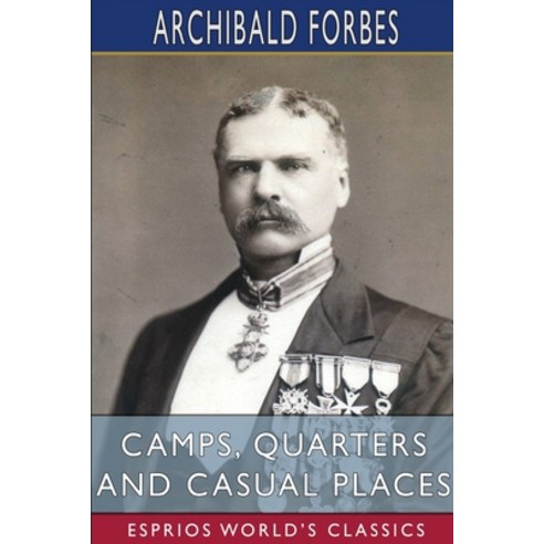 (영문도서) Camps Quarters and Casual Places (Esprios Classics) Paperback, Blurb, English, 9781006753459