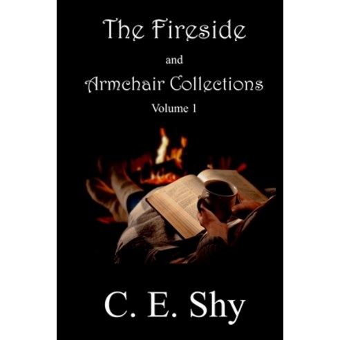The Fireside and Armchair Collections Volume I Paperback, Inner Child Press, Ltd., English, 9781952081347