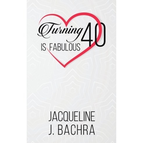 Turning 40 Is Fabulous Paperback, Austin Macauley, English, 9781645755753