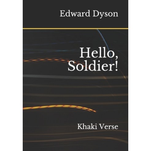Hello Soldier!: Khaki Verse Paperback, Independently Published